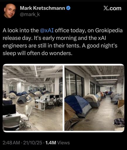 A tweet by Mark Kretschmann showing two photos of the xAI office on Grokipedia release day. The office is filled with small camping tents set up between desks and along hallways, suggesting that engineers have been sleeping there while working late. The caption notes it’s early morning and the engineers are still in their tents, joking that a good night’s sleep does wonders.